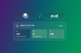 ZigiWave Chooses Eve Security to Secure Agentic AI for Fortune 500